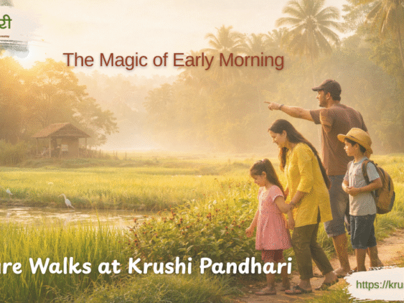 The Magic of Nature Walks Konkan at Krushi Pandhari
