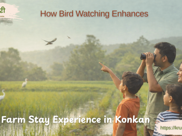 How Bird Watching Konkan Enhances Your Farm Stay Experience