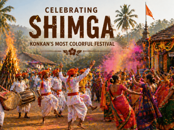 Celebrating Shimga: Konkan’s Most Colorful Festival
