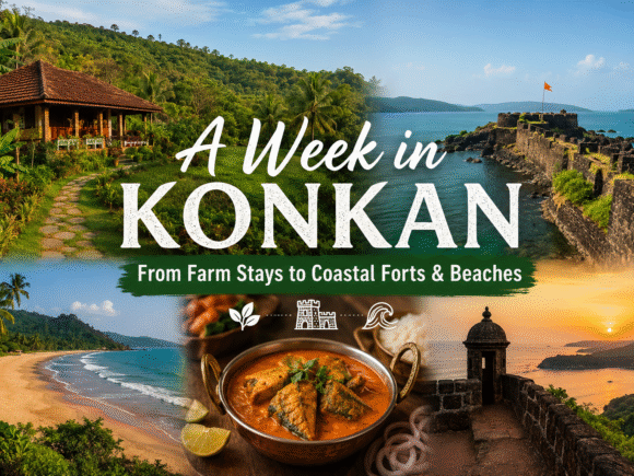 How to Spend a Week in Konkan