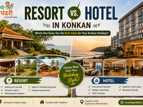 Resort vs. Hotel in Konkan: Which One Gives You the Best Value for Your Konkan Holidays?