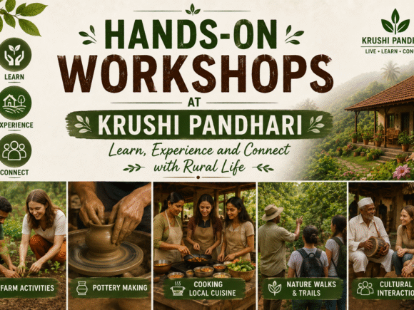Hands-On Workshops at Krushi Pandhari: Learn, Experience and Connect with Rural Life